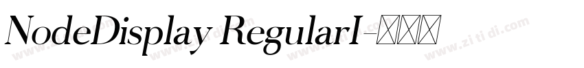 NodeDisplay RegularI字体转换